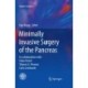 Minimally Invasive Surgery of the Pancreas