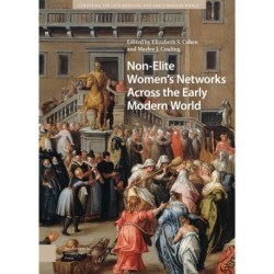Non-Elite Women's Networks Across the Early Modern World