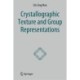 Crystallographic Texture and Group Representations