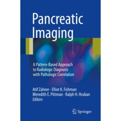 Pancreatic Imaging: A Pattern-Based Approach to Radiologic Diagnosis with Pathologic Correlation