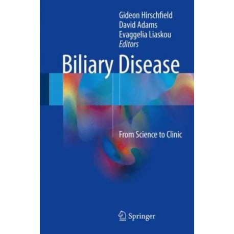 Biliary Disease: From Science to Clinic