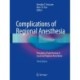 Complications of Regional Anesthesia: Principles of Safe Practice in Local and Regional Anesthesia