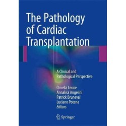 The Pathology of Cardiac Transplantation: A clinical and pathological perspective