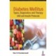 Diabetes Mellitus: Types, Diagnostics and Therapy: OAD and Insulin Protocols