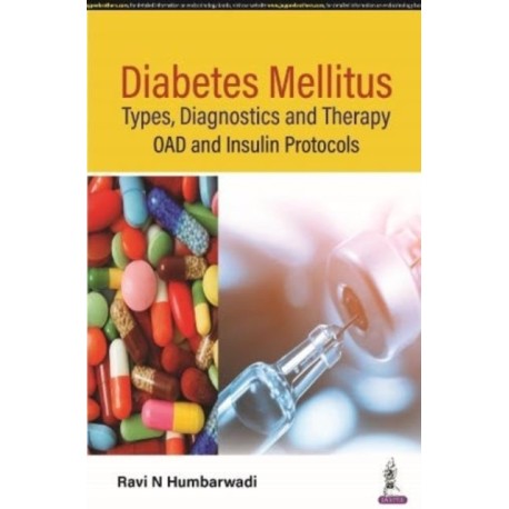 Diabetes Mellitus: Types, Diagnostics and Therapy: OAD and Insulin Protocols