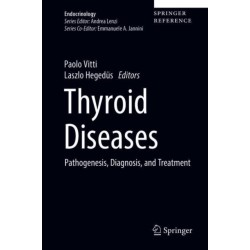 Thyroid Diseases: Pathogenesis, Diagnosis, and Treatment