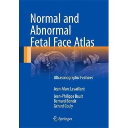 Normal and Abnormal Fetal Face Atlas: Ultrasonographic Features