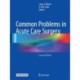 Common Problems in Acute Care Surgery