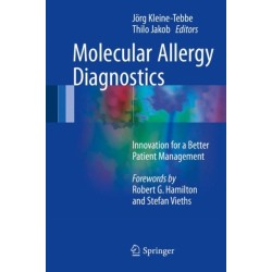 Molecular Allergy Diagnostics: Innovation for a Better Patient Management