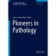 Pioneers in Pathology