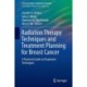 Radiation Therapy Techniques and Treatment Planning for Breast Cancer
