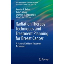 Radiation Therapy Techniques and Treatment Planning for Breast Cancer