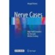 Nerve Cases: High Yield Scenarios for Oral and Written Testing