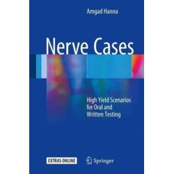 Nerve Cases: High Yield Scenarios for Oral and Written Testing
