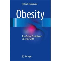 Obesity: The Medical Practitioner's Essential Guide