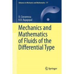 Mechanics and Mathematics of Fluids of the Differential Type