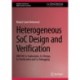 Heterogeneous SoC Design and Verification: HW/SW Co-Exploration, Co-Design, Co-Verification and Co-Debugging