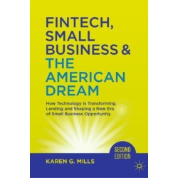 Fintech, Small Business & The American Dream: How Technology Is Transforming Lending and Shaping a New Era of Small Business Opportunity