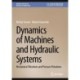 Dynamics of Machines and Hydraulic Systems: Mechanical Vibrations and Pressure Pulsations