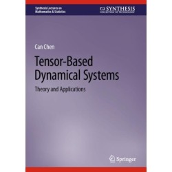 Tensor-Based Dynamical Systems: Theory and Applications