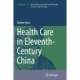 Health Care in Eleventh-Century China