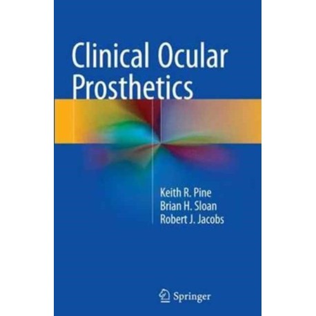 Clinical Ocular Prosthetics