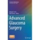 Advanced Glaucoma Surgery