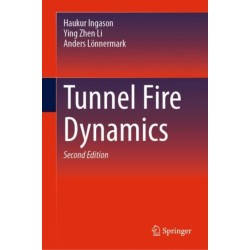 Tunnel Fire Dynamics