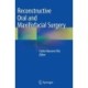 Reconstructive Oral and Maxillofacial Surgery