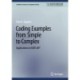 Coding Examples from Simple to Complex: Applications in MATLAB®