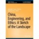 China, Engineering, and Ethics: A Sketch of the Landscape