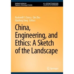 China, Engineering, and Ethics: A Sketch of the Landscape