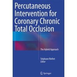 Percutaneous Intervention for Coronary Chronic Total Occlusion: The Hybrid Approach