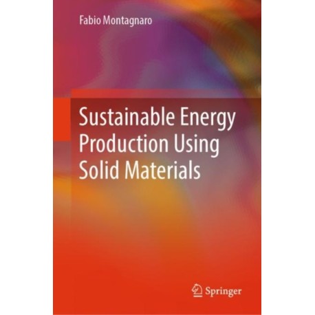 Sustainable Energy Production Using Solid Materials