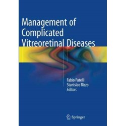 Management of Complicated Vitreoretinal Diseases