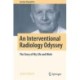 An Interventional Radiology Odyssey: The Story of My Life and Work