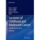 Survivors of Childhood and Adolescent Cancer: A Multidisciplinary Approach