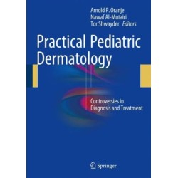 Practical Pediatric Dermatology: Controversies in Diagnosis and Treatment