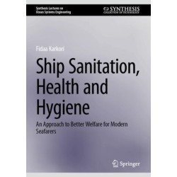 Ship Sanitation, Health and Hygiene: An Approach to Better Welfare for Modern Seafarers