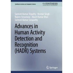 Advances in Human Activity Detection and Recognition (HADR) Systems