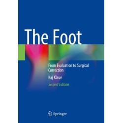 The Foot: From Evaluation to Surgical Correction