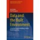 Data and the Built Environment: A Practical Guide to Building a Better World Using Data