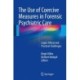 The Use of Coercive Measures in Forensic Psychiatric Care: Legal, Ethical and Practical Challenges