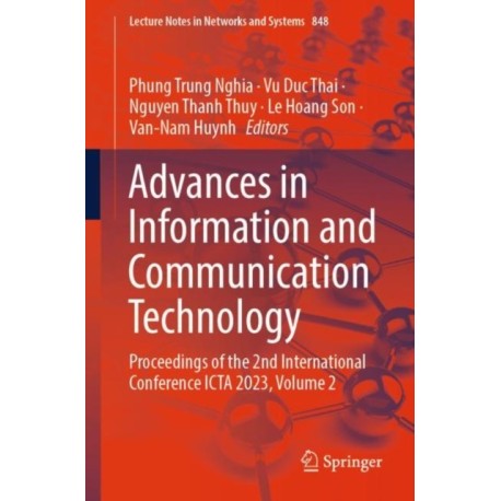 Advances in Information and Communication Technology: Proceedings of the 2nd International Conference ICTA 2023, Volume 2