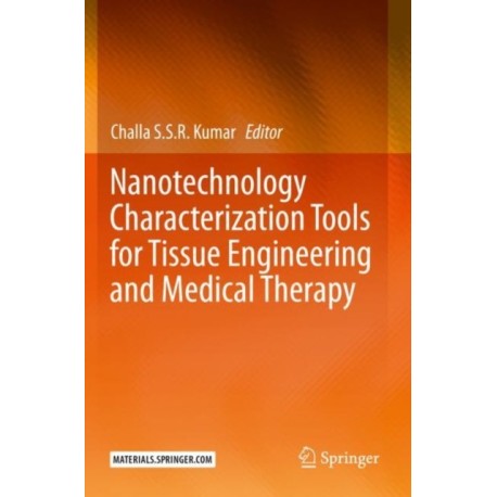 Nanotechnology Characterization Tools for Tissue Engineering and Medical Therapy