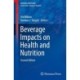 Beverage Impacts on Health and Nutrition: Second Edition