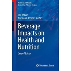 Beverage Impacts on Health and Nutrition: Second Edition