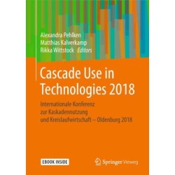 Cascade Use in Technologies 2018: Internationale Konferenz zur Kaskadennutzung und Kreislaufwirtschaft – Oldenburg 2018