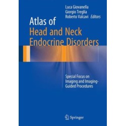 Atlas of Head and Neck Endocrine Disorders: Special Focus on Imaging and Imaging-Guided Procedures