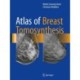 Atlas of Breast Tomosynthesis: Imaging Findings and Image-Guided Interventions